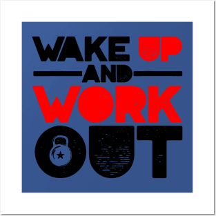 wake up and work out 1 Posters and Art